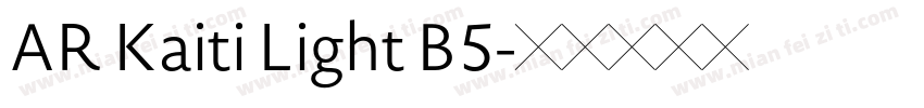 AR Kaiti Light B5字体转换